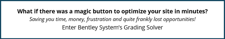 What if there was a magic button to optimize your site in minutes? Enter Bentley System's Grading Solver